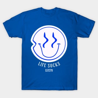 Life Sucks T-Shirt